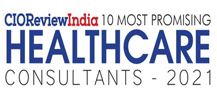 10 Most Promising Healthcare Consultants - 2021