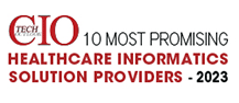 10 Most Promising Healthcare Informatics Solutions Providers - 2023